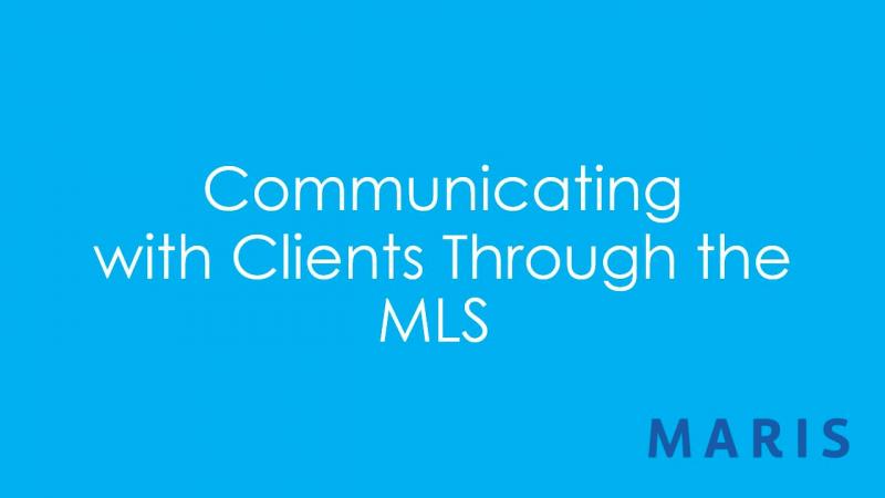 Communicating with Clients Through the MLS - Getting Started in Matrix